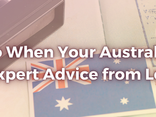 What To Do When Your Australian Visa Is Expiring: Expert Advice from Legacy Migration