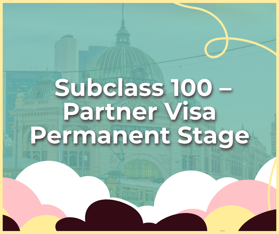 Subclass 100 – Partner Visa Permanent Stage.png