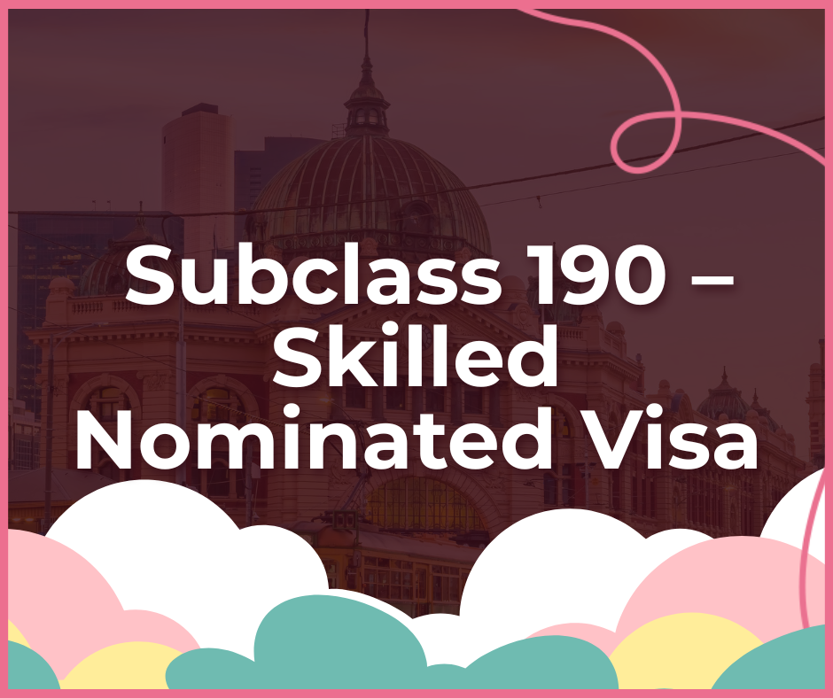 Subclass 190 – Skilled Nominated Visa.png