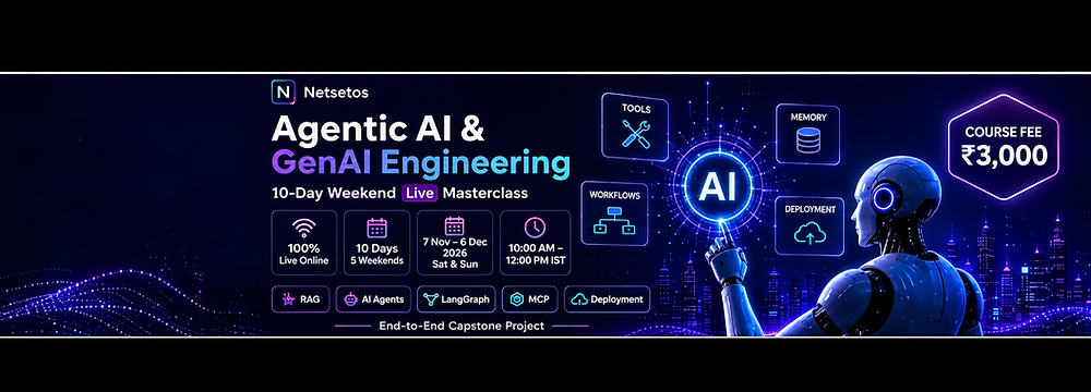 Agentic AI and GenAI Engineering 5-Day Masterclass: September 19, 20, 26, 27 and bonus October 3, 2026. 10 AM to 12 PM IST.