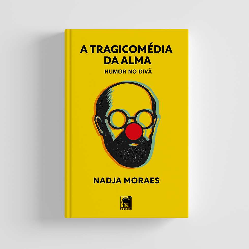 Capa do livro 'A Tragicomédia da Alma: Humor no Divã', de Nadja Moraes, publicado pela editora De Olinda. Fundo amarelo vibra