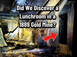 Did We Just Discover A Lunchroom in a 1890's Gold Mine?
