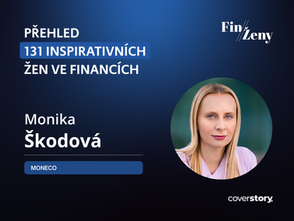 Monika Škodová: Vždy jsem chtěla být součástí světa investic