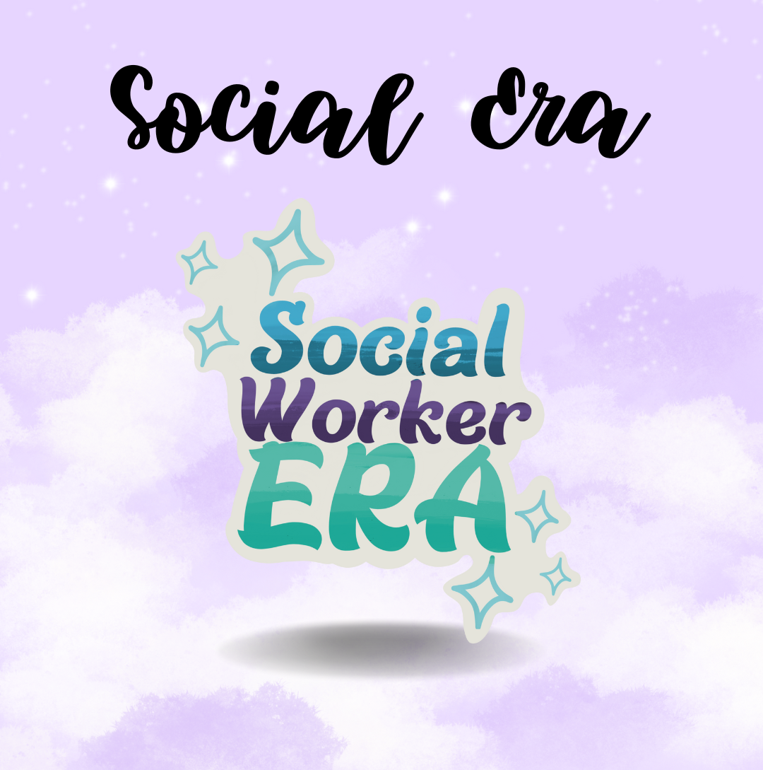 SOCIAL WORKER ERA Sticker - Glossy