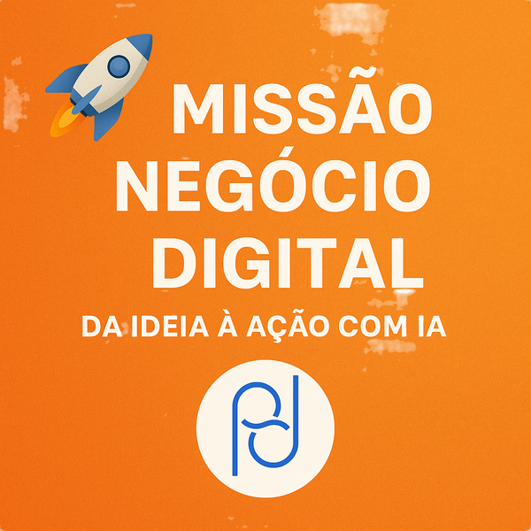 an orange background with the words " missao negócio digital da ideia a acao com ia "