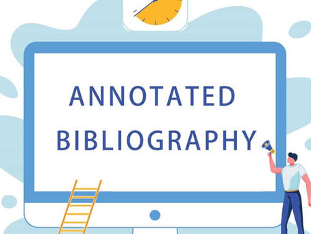 ANNOTATED BIBLIOGRAPHY: WHAT IS IT?