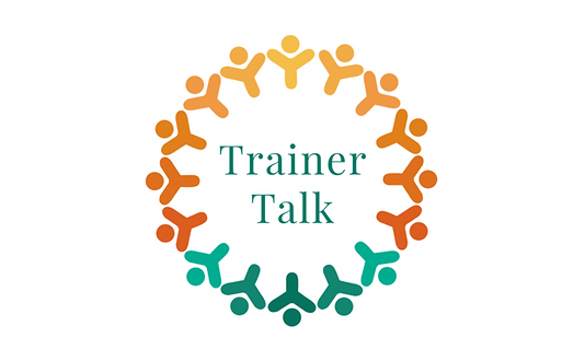 Trainer Talk