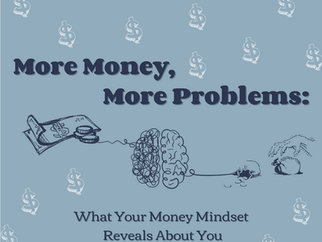 More Money, More Problems: What your Money Mindset Says About You