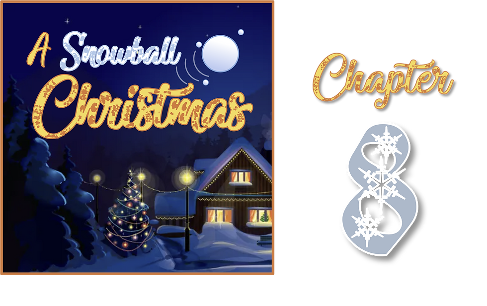 A Snowball Christmas Story Image for Chapter 8
