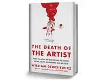 After the Artist is Present - Is the Artist Dead? Interview with William Deresiewicz, Author of the Book "The Death of the Artist"