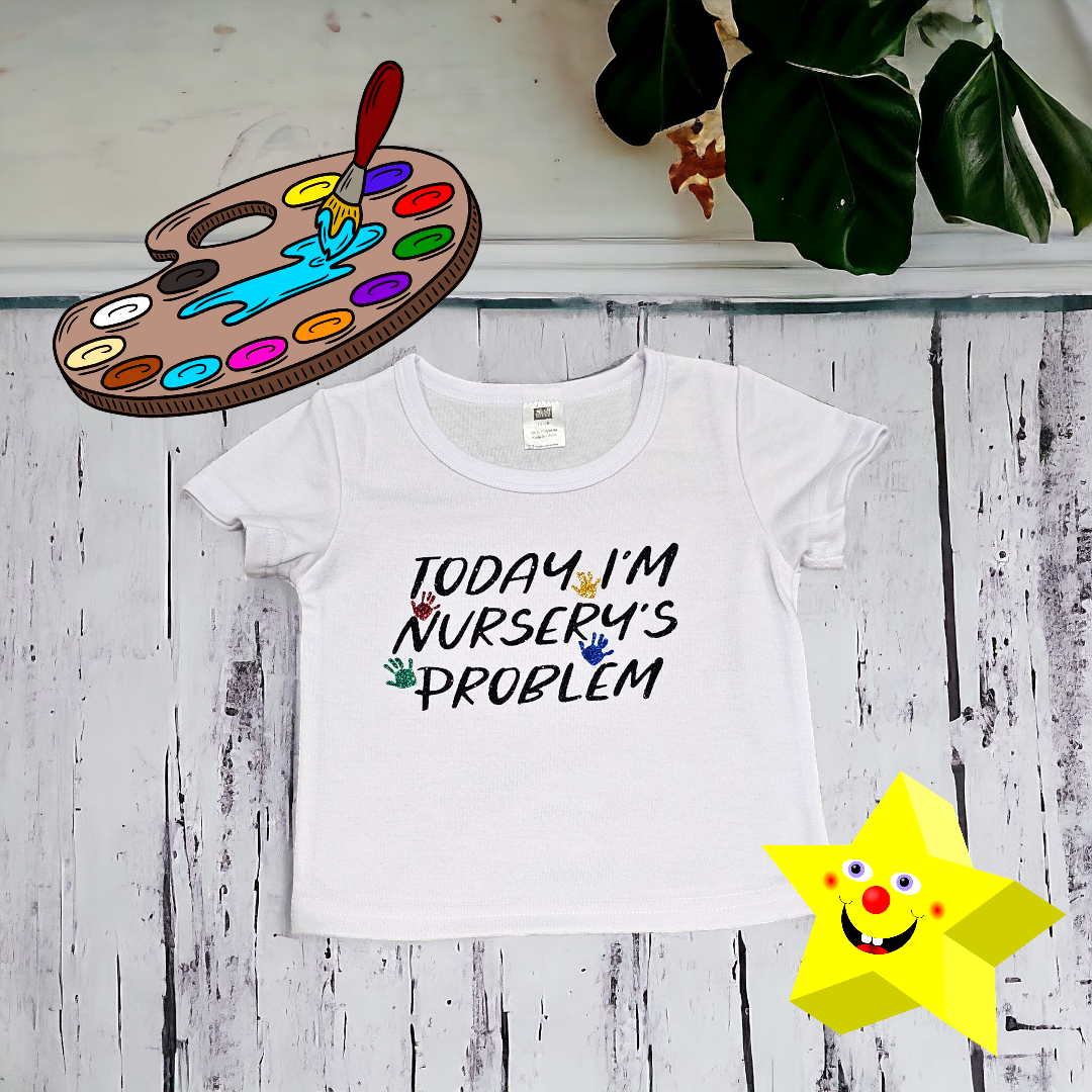 funny t-shirt - nursery's problem - Anita's Craft Shop