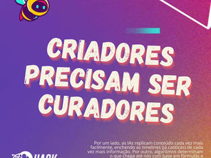 Criadores precisam ser curadores