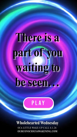 Let Yourself Be Seen – Wholehearted Wednesday