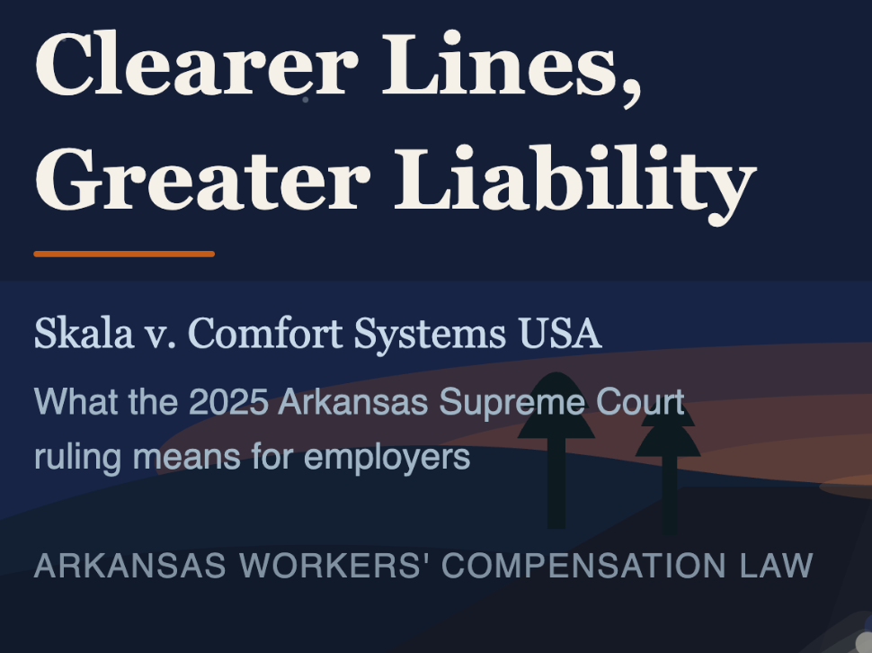 Clearer Lines, Greater Liability: What the Skala v. Comfort Systems Ruling Means for Arkansas Employers