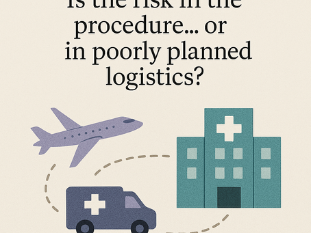 Is the risk in the procedure… or in poorly planned logistics?