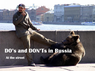 DO’s and DON'Ts in Russia - At the street