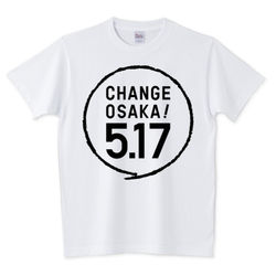 CHANGE OSAKA! 5.17 -黒文字-