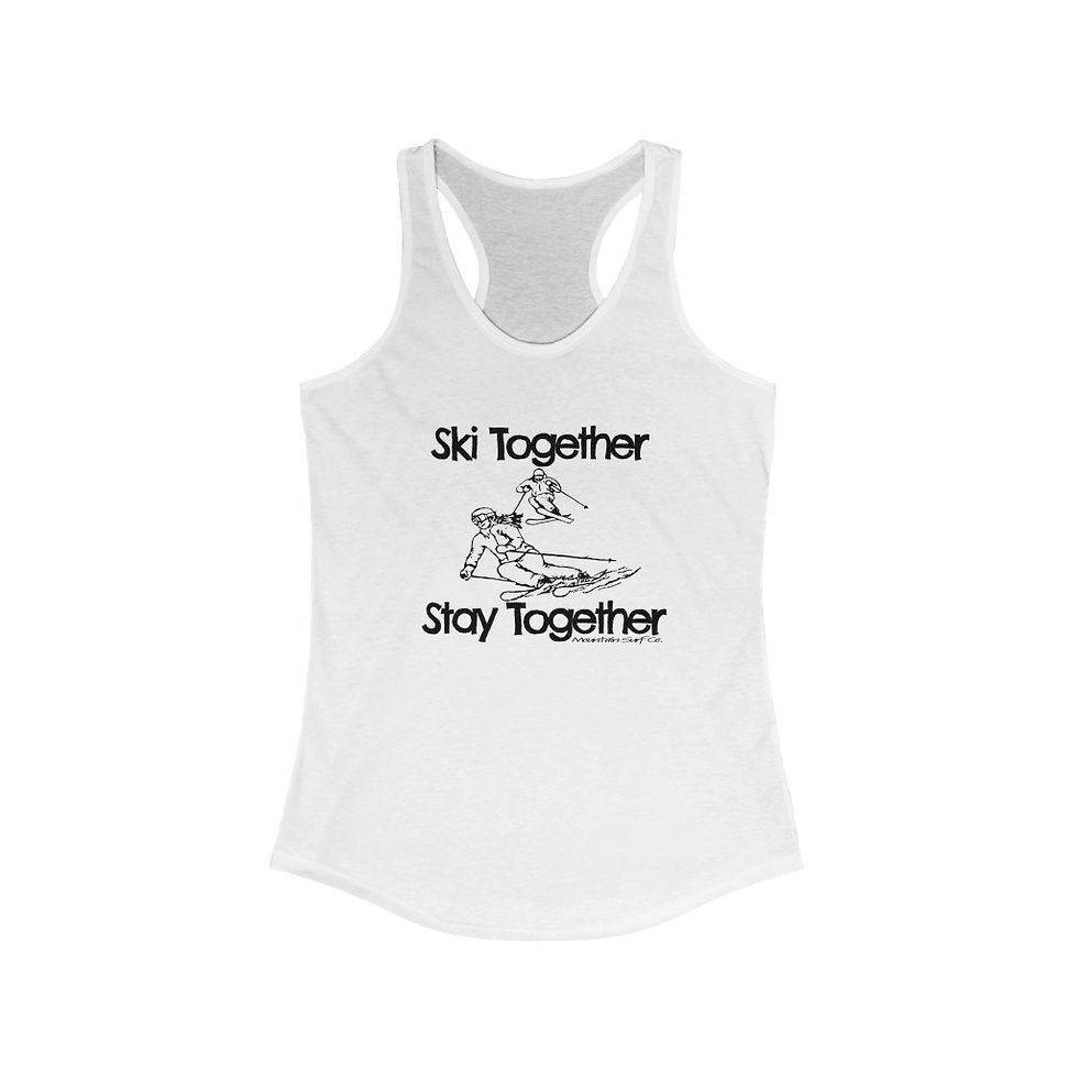Thumbnail: Ski Together Stay Together - Couple // Women’s Tank