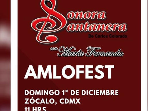 SONORA SANTANERA SE PRESENTARA EN AMLOFEST.