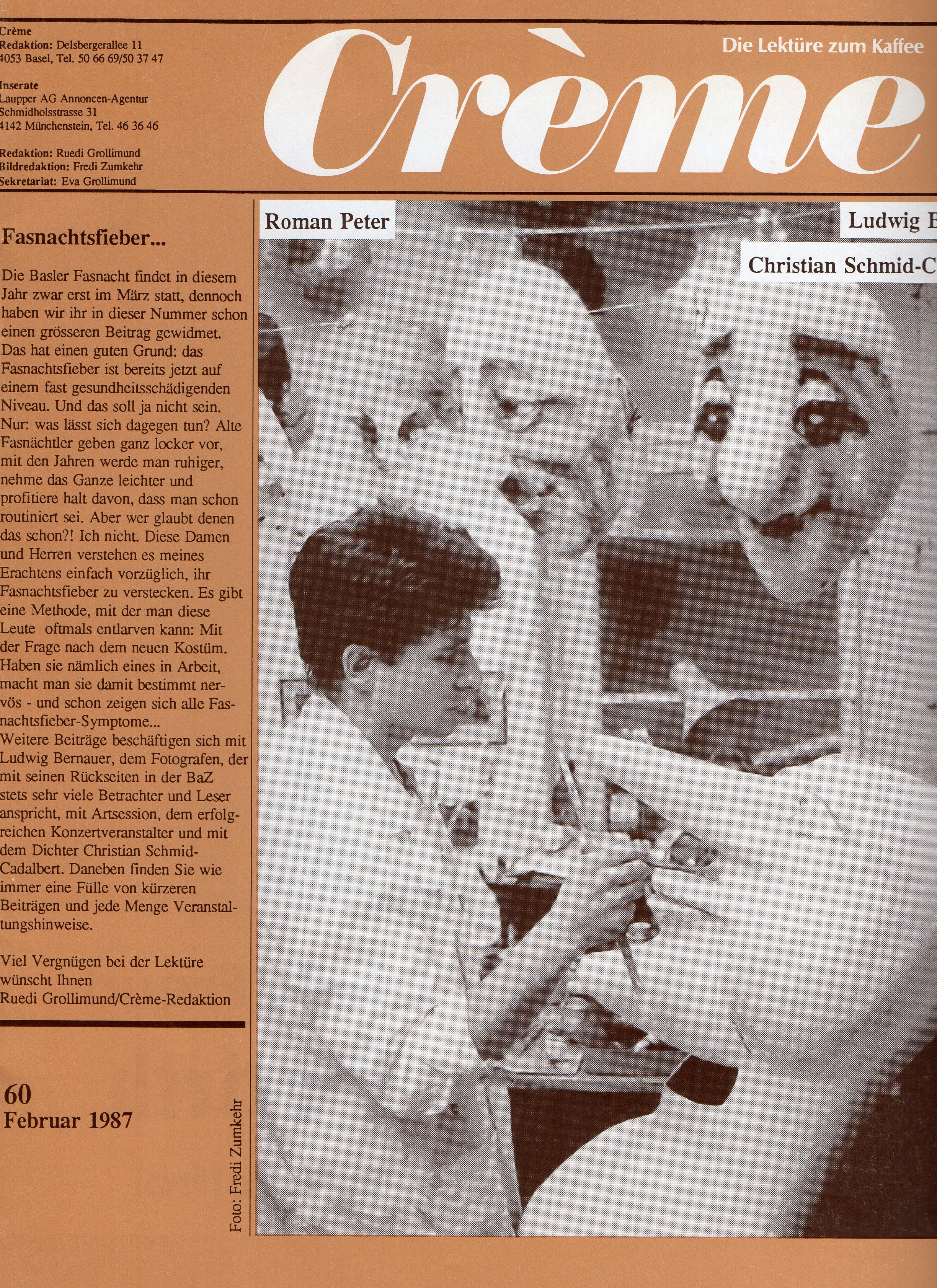 Februar 1987, Crème