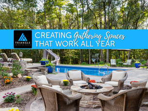 Creating Gathering Spaces That Work All Year