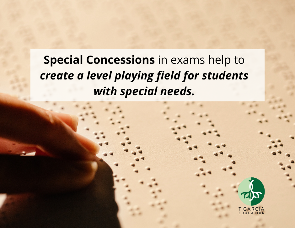 Special Concessions in exams help to create a level playing field for students with special needs.