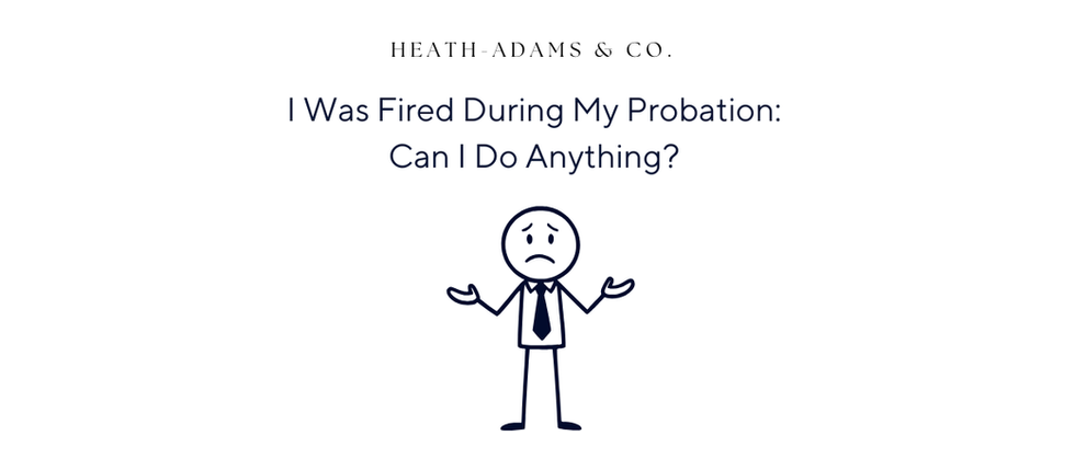 What can you do if you are fired on probation?