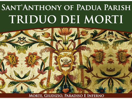 TRIDUO DEI MORTI 2021 - Oct. 31, Nov 1-2