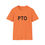 Thumbnail: An orange T-shirt with "PTO" in black, laid flat.