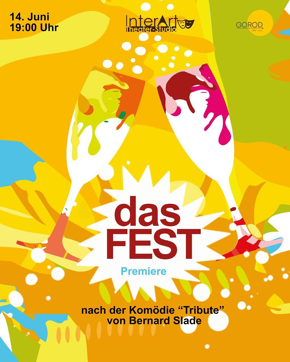 “Das Fest“ nach der Komödie “Tribute” von Bernard Slade