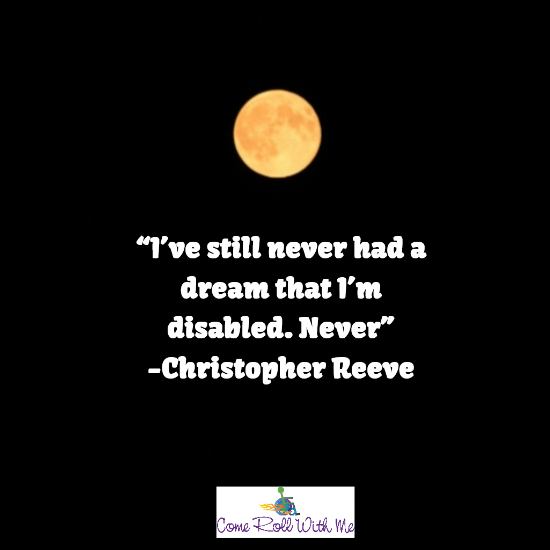 Christopher Reeve Quote about dreams and disability
