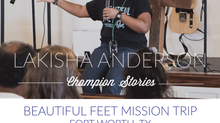 Beautiful Feet Trip- LaKisha Anderson