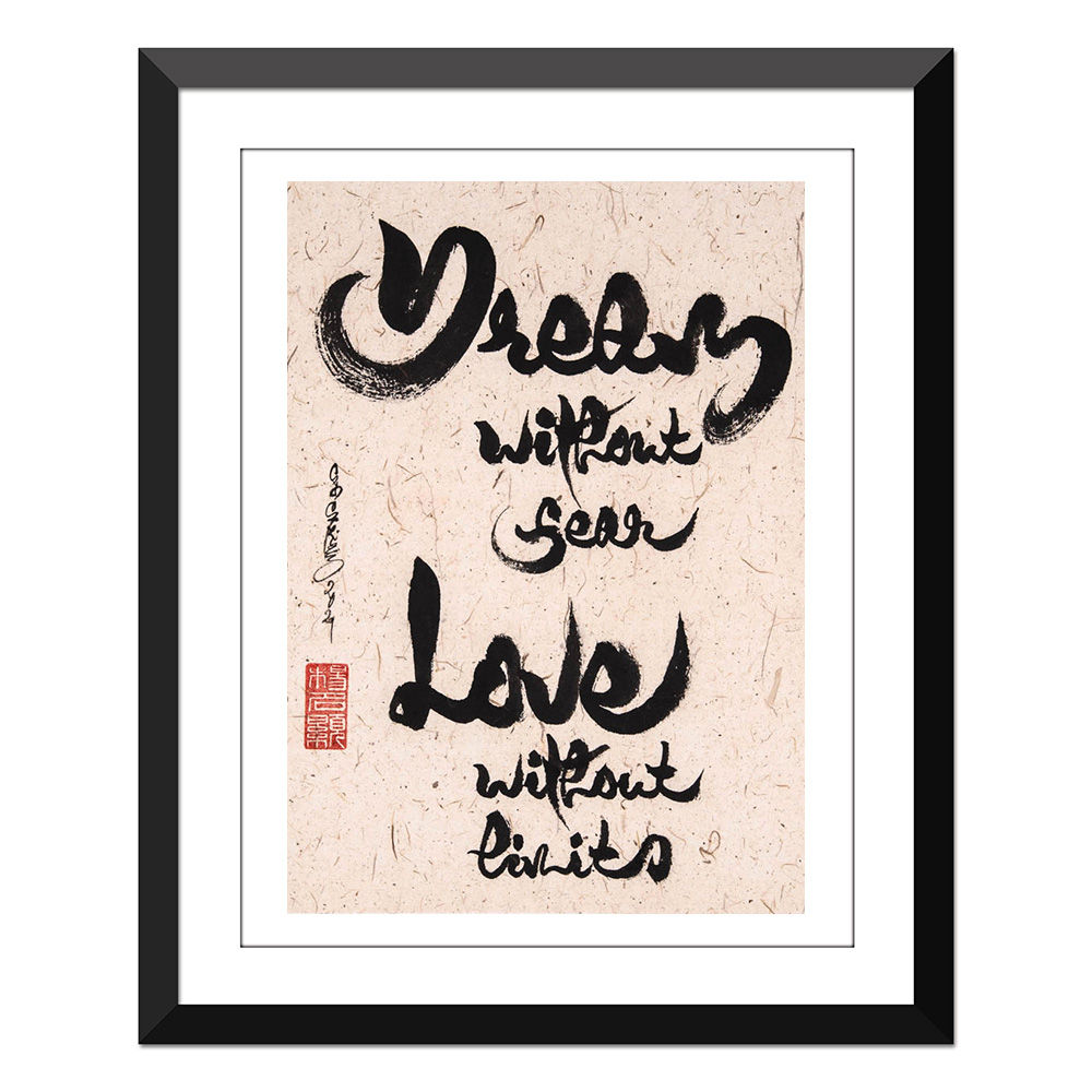 Dream without fear, love without limits- Dilip Bathija-9x12"