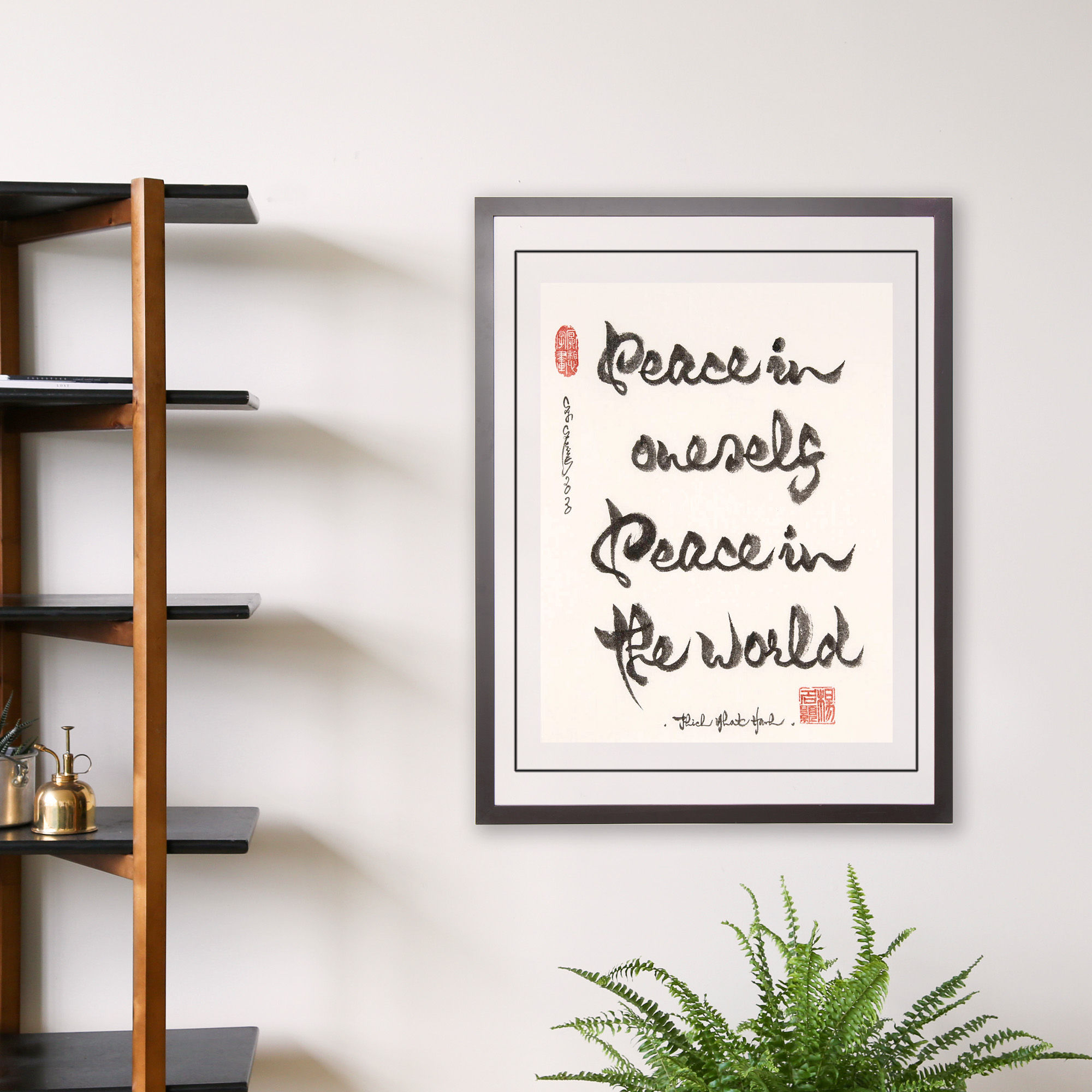 Peace in oneself Peace in the world- Thich Nhat Hanh- Many Sizes