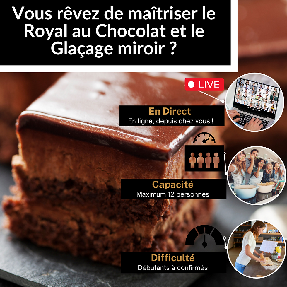 Miniature : Cours de Cuisine en Ligne - Le Royal au chocolat (2h)