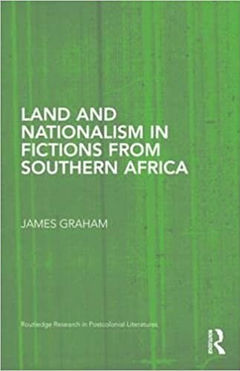 Land and Nationalism in Fictions from Southern Africa.jpg