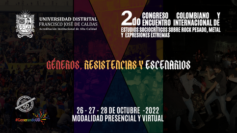 2do Congreso Colombiano Y Encuentro Internacional De Estudios Sociocríticos de Rock y Metal extremos