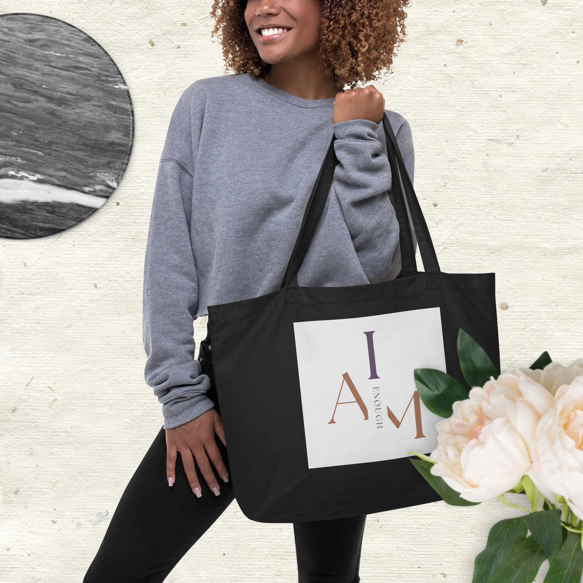 "I Am Enough & Then Some" Large Organic Tote Bag