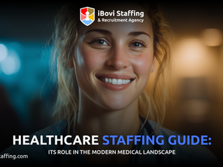 Healthcare Staffing Guide: Its Role in the Modern Medical Landscape