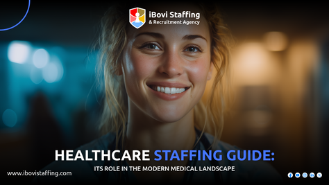 Healthcare Staffing Guide: Its Role in the Modern Medical Landscape