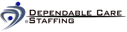 Why Dependable Care Staffing.