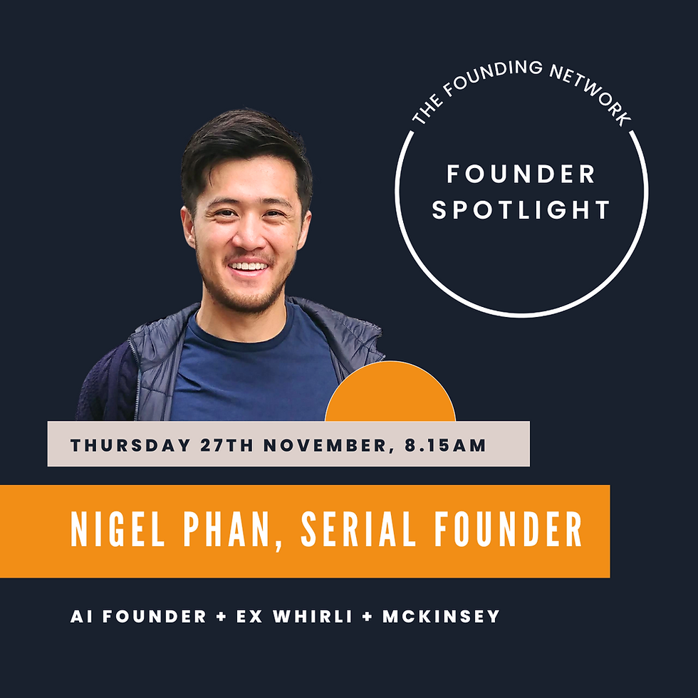 Founder Spotlight: Nigel Phan