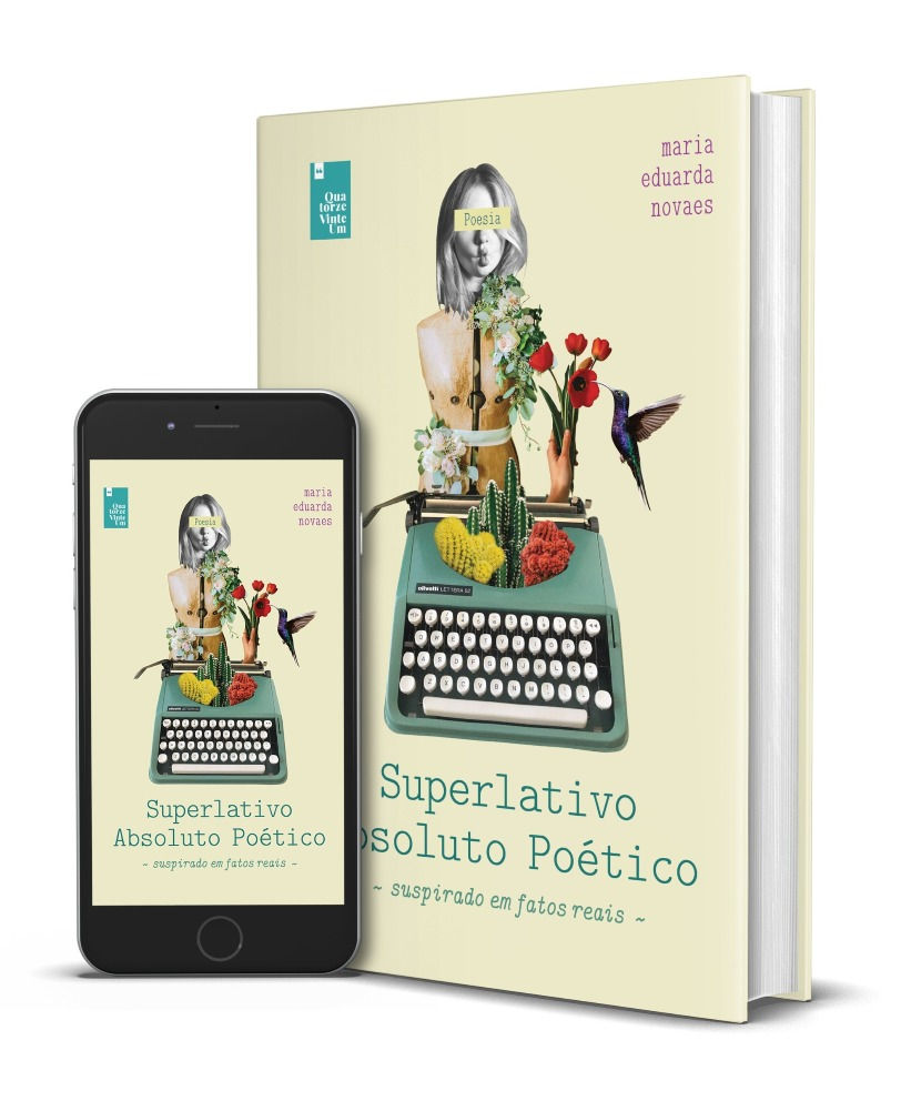 Reprodução da capa do livro Superlativo Absoluto Poético - Suspirado em fatos reais, de Maria Eduarda Novaes, em formato de livro impresso e de livro digital para leitura no celular