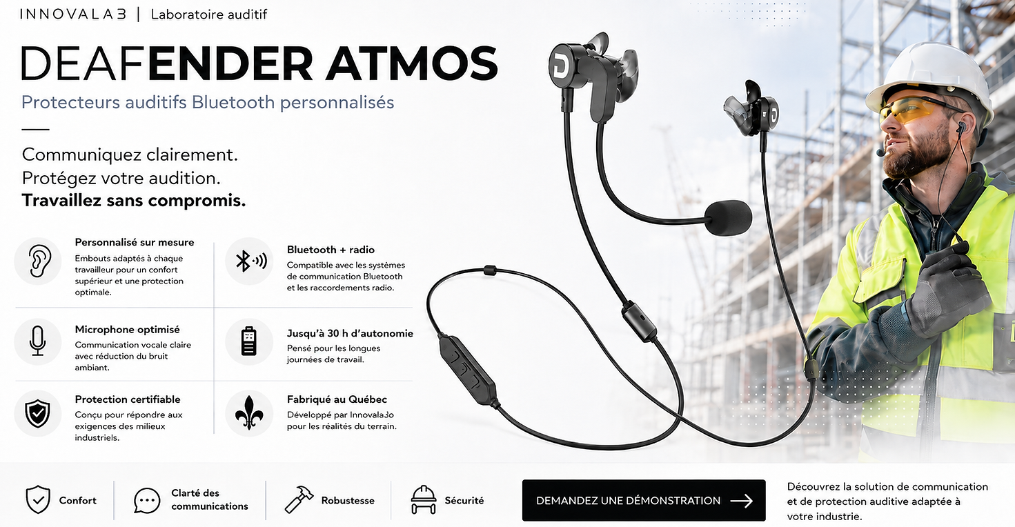 Protecteurs auditifs personnalisés Bluetooth Deafender Atmos, compatible avec la radio et les systèmes de communication bluetooth et cellulaire, fabriqué au Saguenay Lac St-Jean et ayant une protection répondant à la cnesst. Robuste, confortable avec une clarté des communication