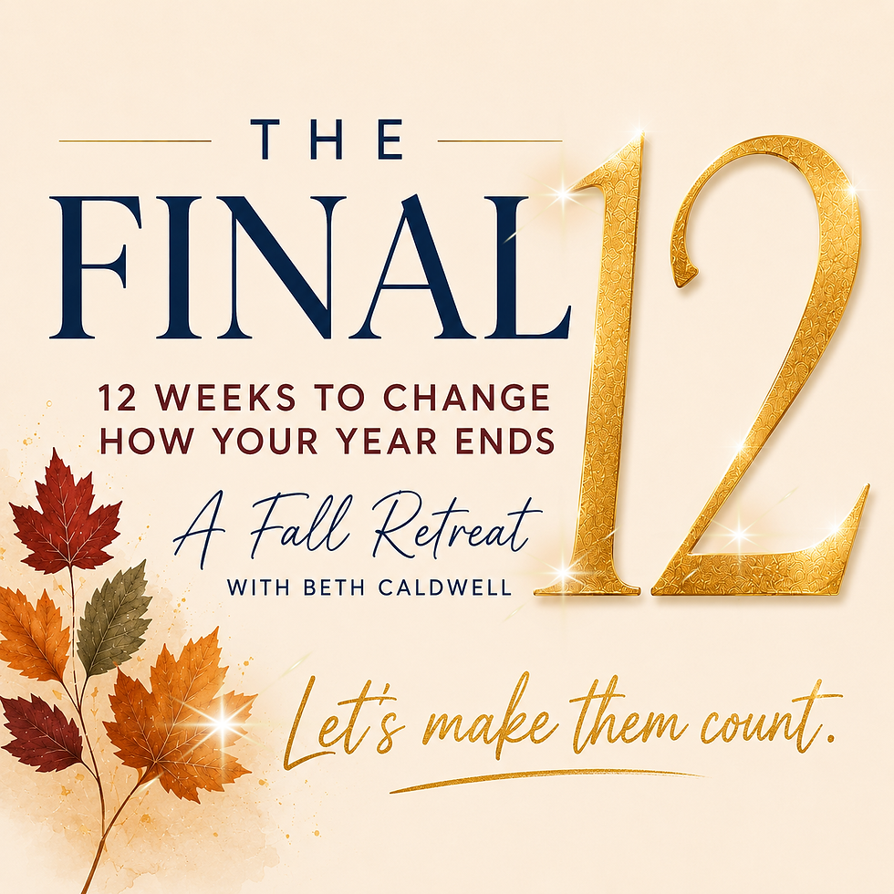 The Final 12 Fall Retreat for Women