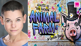 Anna appearing in ANIMAL FARM ...