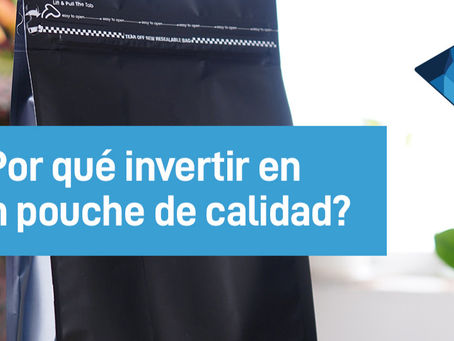 Porqué invertir en un pouche de calidad