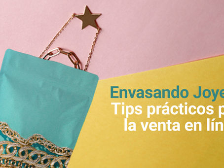 Envasando JoyerÃa: Tips prácticos para la venta en lÃnea