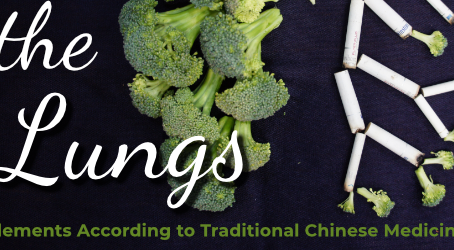 The Lungs According to Traditional Chinese Medicine.