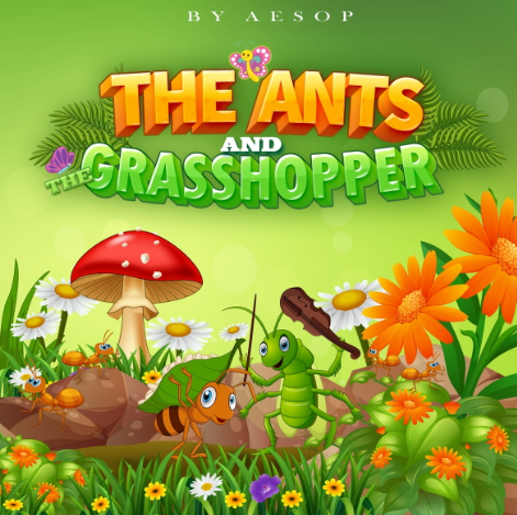 The Ants and the Grasshopper